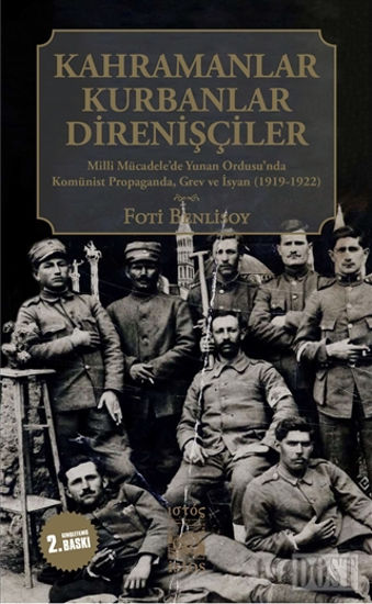 Kahramanlar, Kurbanlar, Direnişçiler